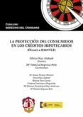 la protección del consumidor en los créditos hipotecarios (direct iva 2014/17/ue)-silvia diaz alabart-9788429018448 la protección del consumidor en los créditos hipotecarios (direct iva 2014/17/ue)-silvia diaz alabart-9788429018448