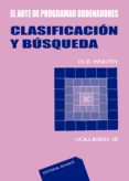 clasificacion y busqueda (el arte de programar ordenadores vol ii i)-9788429126648 clasificacion y busqueda (el arte de programar ordenadores vol ii i)-9788429126648