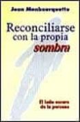 reconciliarse con la propia sombra: el lado oscuro de la persona-9788429313048 reconciliarse con la propia sombra: el lado oscuro de la persona-9788429313048