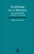 en defensa de la teologia-angel cordovilla-9788430118748 en defensa de la teologia-angel cordovilla-9788430118748