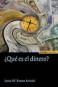 ¿que es el dinero?-javier maria ramos arevalo-9788431327248 ¿que es el dinero?-javier maria ramos arevalo-9788431327248