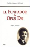 el fundador del opus dei tomo i: ¡señor, que vea! (2ª ed.)-andres vazquez de prada-9788432138348 el fundador del opus dei tomo i: ¡señor, que vea! (2ª ed.)-andres vazquez de prada-9788432138348