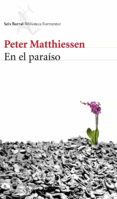 en el paraiso-peter matthiessen-9788432225048 en el paraiso-peter matthiessen-9788432225048