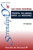 treinta palabras para la madurez-jose antonio garcia-monge-9788433012548 treinta palabras para la madurez-jose antonio garcia-monge-9788433012548