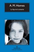 la hija del amante-a.m. homes-9788433973948 la hija del amante-a.m. homes-9788433973948