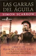las garras del aguila: libro iii de quinto licinio cato (3ª ed.)-simon scarrow-9788435018548 las garras del aguila: libro iii de quinto licinio cato (3ª ed.)-simon scarrow-9788435018548