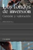 los fondos de inversion: gestion y valoracion-emilio soldevilla garcia-9788436813548 los fondos de inversion: gestion y valoracion-emilio soldevilla garcia-9788436813548