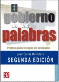 el gobierno de las palabras: politica para tiempos de confusion ( 2ª ed.)-juan carlos monedero-9788437506548 el gobierno de las palabras: politica para tiempos de confusion ( 2ª ed.)-juan carlos monedero-9788437506548