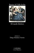 el ruedo iberico-ramon maria del valle-inclan-9788437635248 el ruedo iberico-ramon maria del valle-inclan-9788437635248