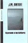 esperando a los barbaros-j.m. coetzee-9788439710448 esperando a los barbaros-j.m. coetzee-9788439710448