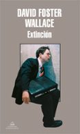 extincion-david foster wallace-9788439713548 extincion-david foster wallace-9788439713548