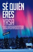 sé quién eres (ebook)-yrsa sigurdardottir-9788439729648 sé quién eres (ebook)-yrsa sigurdardottir-9788439729648