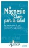 el magnesio-ana maria lajusticia-ana maria lajusticia bergasa-9788441408548 el magnesio-ana maria lajusticia-ana maria lajusticia bergasa-9788441408548