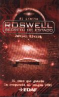 roswell, secreto de estado: al caso que guarda la respuesta el en igma ovni-javier sierra-9788441409248 roswell, secreto de estado: al caso que guarda la respuesta el en igma ovni-javier sierra-9788441409248