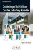 gestion integral de pymes con contaplus, facturaplus y nominaplus (cursos recomendados)-fernando de vega gonzalez-beatriz fuertes pastrana-9788441524248 gestion integral de pymes con contaplus, facturaplus y nominaplus (cursos recomendados)-fernando de vega gonzalez-beatriz fuertes pastrana-9788441524248