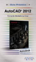autocad 2012 (guia practica)-fernando montaño la cruz-9788441529748 autocad 2012 (guia practica)-fernando montaño la cruz-9788441529748