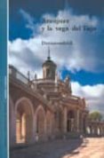 aranjuez y la vega del tajo-reyes garcia-ana maria ecija moreno-9788445115848 aranjuez y la vega del tajo-reyes garcia-ana maria ecija moreno-9788445115848