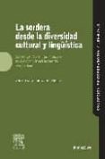 la sordera desde la diversidad cultural y lingüistica: construyen do centros inclusivos en la educacion del alumnado con sordera-victor m. acosta rodriguez-9788445815748 la sordera desde la diversidad cultural y lingüistica: construyen do centros inclusivos en la educacion del alumnado con sordera-victor m. acosta rodriguez-9788445815748