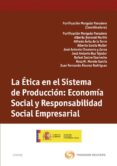 etica en el sistema de prodiccion: economia social y responsabili dad social empresarial-purificacion morgado panadero-9788447038848 etica en el sistema de prodiccion: economia social y responsabili dad social empresarial-purificacion morgado panadero-9788447038848