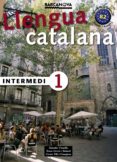 llengua catalana: intermedi 1-salvador comelles-9788448920548 llengua catalana: intermedi 1-salvador comelles-9788448920548