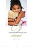 comprendiendo a tu hijo de 2 años-lisa miller-9788449319648 comprendiendo a tu hijo de 2 años-lisa miller-9788449319648