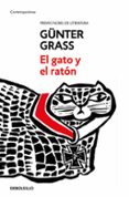 el gato y el raton (trilogía de danzing 2)-gunter grass-9788466330848 el gato y el raton (trilogía de danzing 2)-gunter grass-9788466330848
