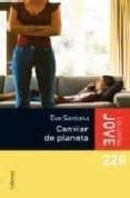 canviar de planeta-eva santana-9788466408448 canviar de planeta-eva santana-9788466408448