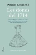 les dones del 1714-patricia gabancho-9788466418348 les dones del 1714-patricia gabancho-9788466418348