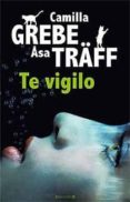 te vigilo-camilla grebe-asa traff-9788466644648 te vigilo-camilla grebe-asa traff-9788466644648