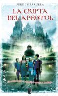 la cripta del apostol (ebook)-pere tobaruela i martinez-9788466646048 la cripta del apostol (ebook)-pere tobaruela i martinez-9788466646048
