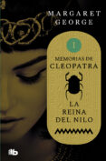 la reina del nilo (memorias de cleopatra 1) (ebook)-margaret george-9788466647748 la reina del nilo (memorias de cleopatra 1) (ebook)-margaret george-9788466647748