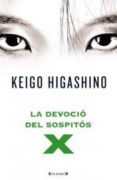 la devocio del sospitos x-keigo higashino-9788466649148 la devocio del sospitos x-keigo higashino-9788466649148
