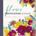 flores: meditaciones guiadas-jorge zentner-mariona cabassa-9788466661348 flores: meditaciones guiadas-jorge zentner-mariona cabassa-9788466661348
