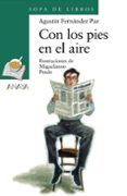 con los pies en el aire-agustin fernandez paz-9788466706148 con los pies en el aire-agustin fernandez paz-9788466706148