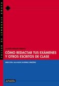 como redactar tus examenes y otros escritos de clase-joaquin serrano serrano-9788466716048 como redactar tus examenes y otros escritos de clase-joaquin serrano serrano-9788466716048