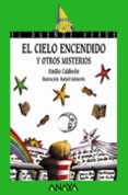 el cielo encendido y otros misterios-emilio calderon-9788466736848 el cielo encendido y otros misterios-emilio calderon-9788466736848