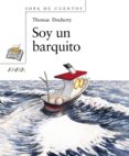 soy un barquito-thomas docherty-9788466776448 soy un barquito-thomas docherty-9788466776448