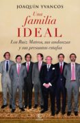 una familia ideal-joaquin yvancos-9788467018448 una familia ideal-joaquin yvancos-9788467018448
