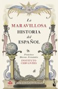 la maravillosa historia del español-francisco moreno fernandez-9788467049848 la maravillosa historia del español-francisco moreno fernandez-9788467049848