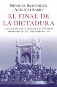 el final de la dictadura-nicolas sartorius-alberto sabio-9788467053548 el final de la dictadura-nicolas sartorius-alberto sabio-9788467053548
