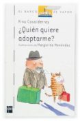 ¿quien quiere adoptarme?-fina casalderrey-9788467507348 ¿quien quiere adoptarme?-fina casalderrey-9788467507348