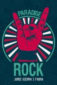paradise rock-jordi sierra i fabra-9788467594348 paradise rock-jordi sierra i fabra-9788467594348