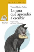 la gata que aprendio a escribir-vicente muñoz puelles-9788467828948 la gata que aprendio a escribir-vicente muñoz puelles-9788467828948