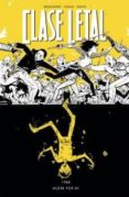 clase letal 4: muere por mi-rick remender-wes craig-9788467924848 clase letal 4: muere por mi-rick remender-wes craig-9788467924848