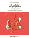 el trabajo por proyectos: una vía para el aprendizaje activo-mar martin murga-9788468046648 el trabajo por proyectos: una vía para el aprendizaje activo-mar martin murga-9788468046648
