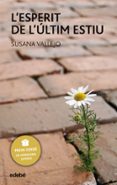 l esperit de l ultim estiu-susana vallejo-9788468301648 l esperit de l ultim estiu-susana vallejo-9788468301648