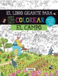 el libro gigante para colorear: el campo-9788468334448 el libro gigante para colorear: el campo-9788468334448