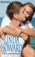 para casi siempre (ebook)-linda howard-9788468730448 para casi siempre (ebook)-linda howard-9788468730448