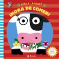 ¡hola, amigo! ¡hora de comer!-9788469620748 ¡hola, amigo! ¡hora de comer!-9788469620748