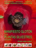 manifiesto gloton de las plantas silvetres comestibles. ¡gratis sabe mejor! (ebook)-9788469738948 manifiesto gloton de las plantas silvetres comestibles. ¡gratis sabe mejor! (ebook)-9788469738948